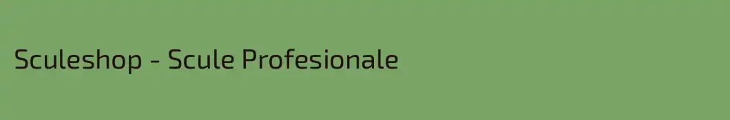 Sculeshop - Scule Profesionale